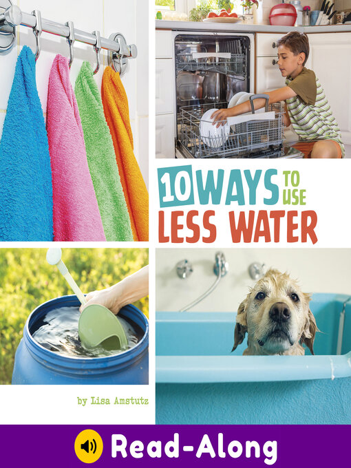 Title details for 10 Ways to Use Less Water by Lisa Amstutz - Available